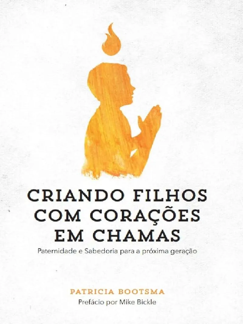 Capa do livro Criando Filhos com Corações em Chama