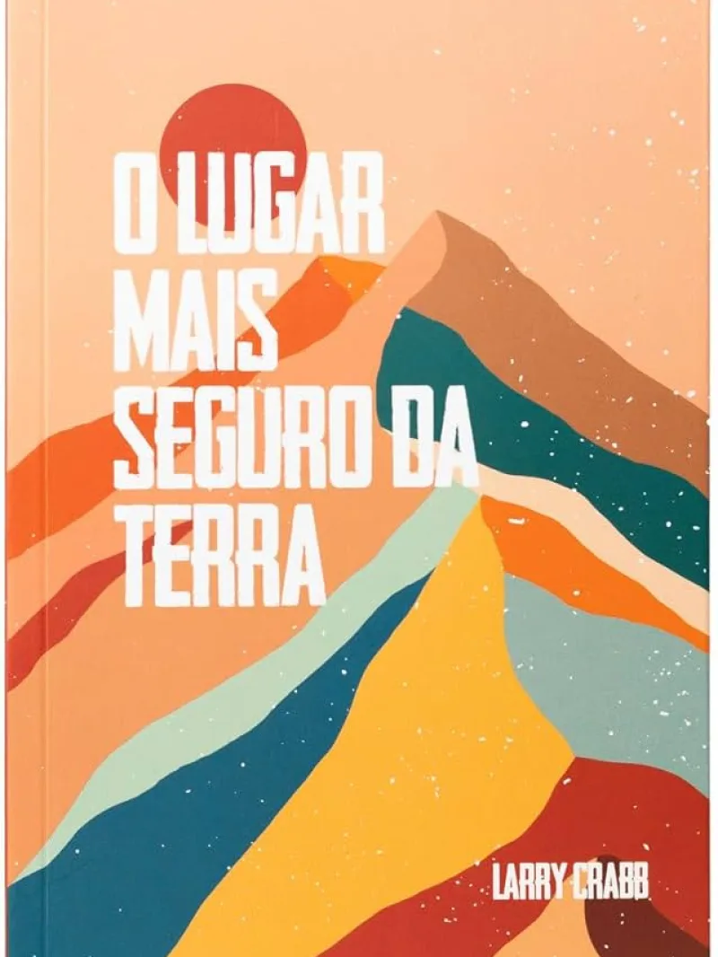 Capa do livro O Lugar Mais Seguro da Terra